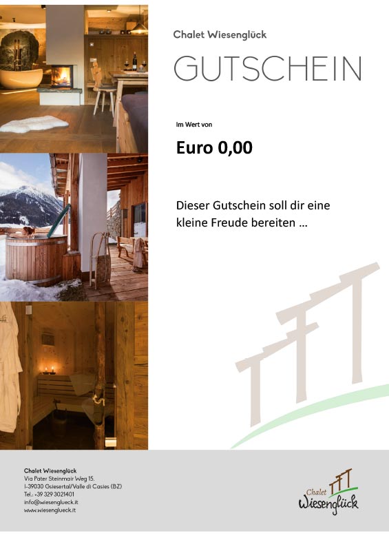 Gutschein - Chalet Wiesenglück Südtirol Gsiesertal